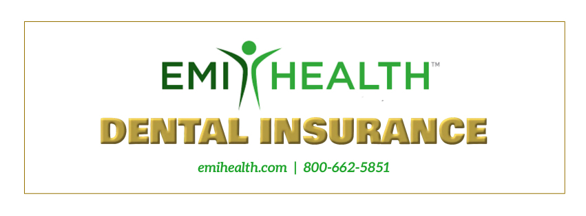 Dental Insurance - EMI - emihealth.com - 800-662-5851